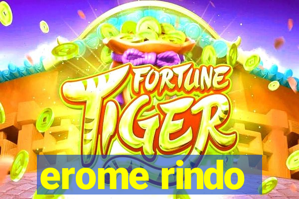 erome rindo